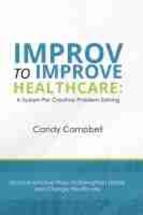 Improv to Improve Healthcare