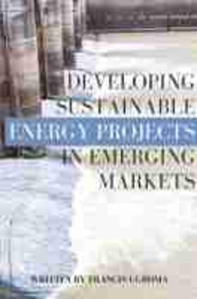 Developing Sustainable Energy Projects in Emerging Markets