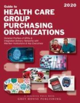 Guide to Healthcare Group Purchasing Organizations, 2020