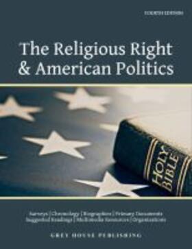 Religious Right and American Politics, 4th Edition