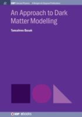 An Approach to Dark Matter Modelling