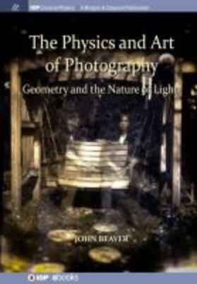 The Physics and Art of Photography, Volume 1