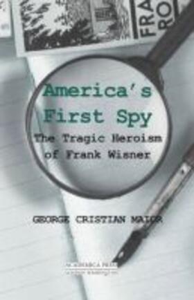 America's First Spy: The Tragic Heroism of Frank Wisner (Paperback)