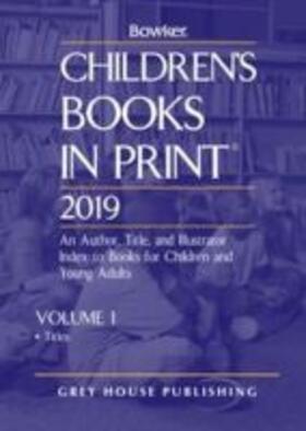 Children's Books in Print - 2 Volume Set, 2019