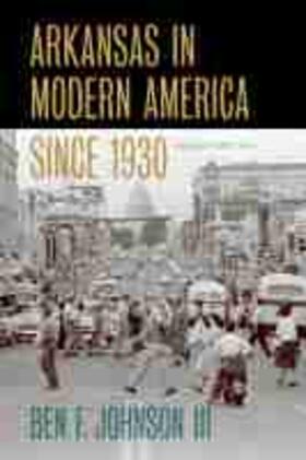 Arkansas in Modern America Since 1930