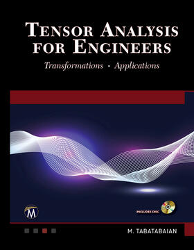 Tensor Analysis for Engineers: Transformations, Applications