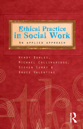 Ethical Practice in Social Work: An Applied Approach