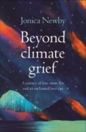 Beyond Climate Grief