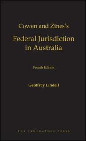 Cowen and Zines's Federal Jurisdiction in Australia