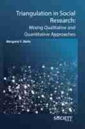 Triangulation in Social Research: Mixing Qualitative and Quantitative Approaches