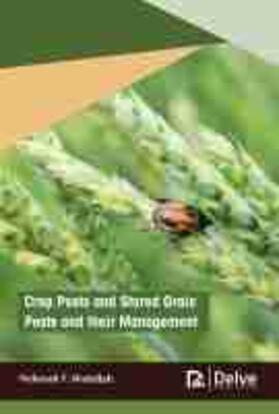 Crop Pests and Stored Grain Pests and Their Management