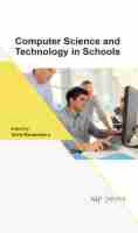 Computer Science and Technology in Schools