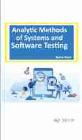 Analytic Methods of Systems and Software Testing