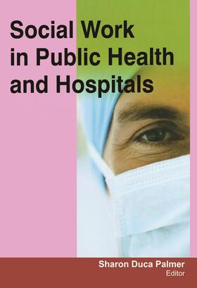 Social Work in Public Health and Hospitals