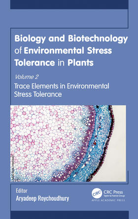 Biology and Biotechnology of Environmental Stress Tolerance
