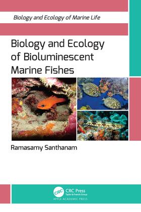 Santhanam, R: Biology and Ecology of Bioluminescent Marine F