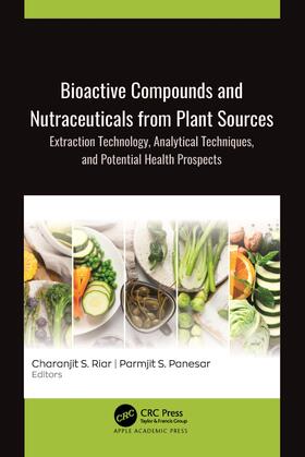 Bioactive Compounds and Nutraceuticals from Plant Sources