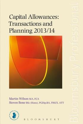 Capital Allowances: Transactions and Planning 2013/14: Sixteenth Edition