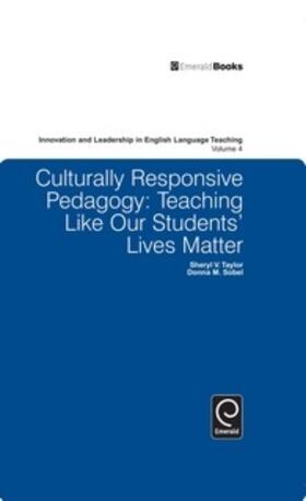 Culturally Responsive Pedagogy: Teaching Like Our Students' Lives Matter