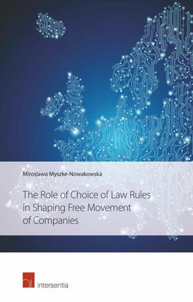 Role of Choice of Law Rules in Shaping Free Movement of Companies