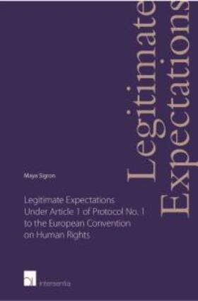 Legitimate Expectations Under Article 1 of Protocol No. 1 to the European Convention on Human Rights