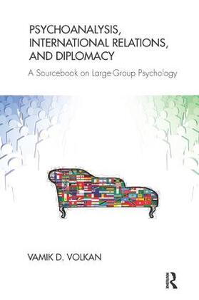 Psychoanalysis, International Relations, and Diplomacy