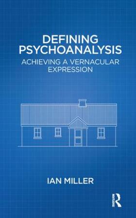 Defining Psychoanalysis: Achieving a Vernacular Expression