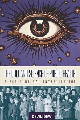 The Cult and Science of Public Health