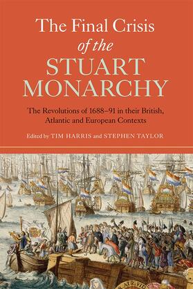 The Final Crisis of the Stuart Monarchy