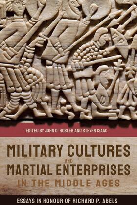 Military Cultures and Martial Enterprises in the Middle Ages