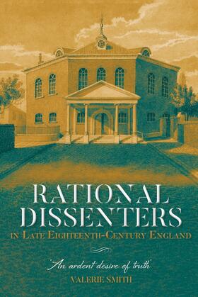 Rational Dissenters in Late Eighteenth-Century England