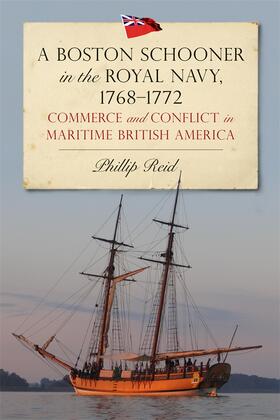 A Boston Schooner in the Royal Navy, 1768-1772