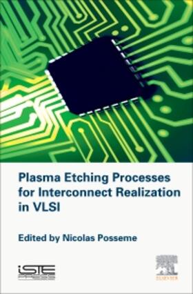 Plasma Etching Processes for Interconnect Realization in VLS