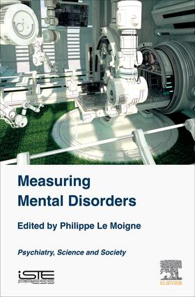 Measuring Mental Disorders: Psychiatry, Science and Society