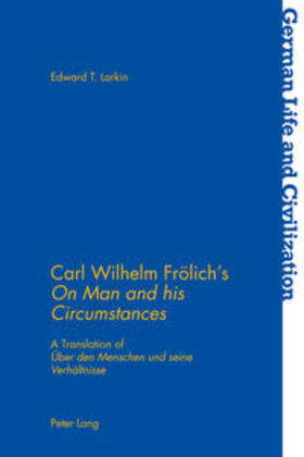 Carl Wilhelm Frölich¿s «On Man and his Circumstances»