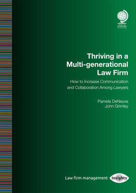 Thriving in a Multi-Generational Law Firm: How to Increase Communication and Collaboration Among Lawyers