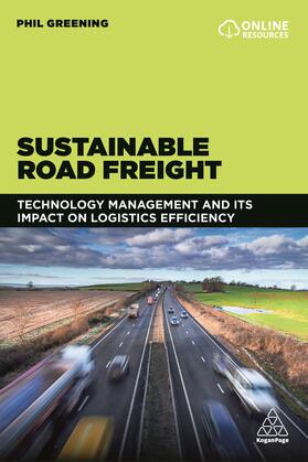 Sustainable Road Freight: Technology Management and Its Impact on Logistics Efficiency