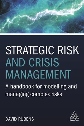 Strategic Risk and Crisis Management: A Handbook for Modelling and Managing Complex Risks