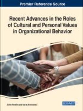 Recent Advances in the Roles of Cultural and Personal Values in Organizational Behavior