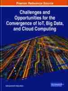 Challenges and Opportunities for the Convergence of IoT, Big Data, and Cloud Computing