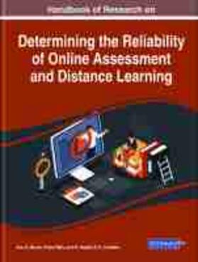 Handbook of Research on Determining the Reliability of Online Assessment and Distance Learning