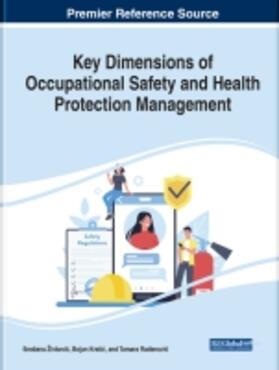 Handbook of Research on Key Dimensions of Occupational Safety and Health Protection Management
