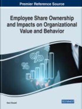 Employee Share Ownership and Impacts on Organizational Value and Behavior