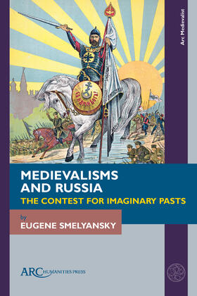 Smelyansky, E: Medievalisms and Russia