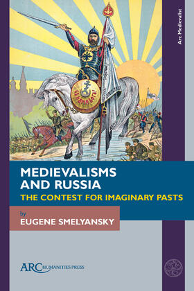 Medievalisms and Russia