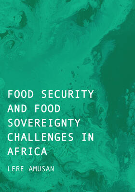 Food Security and Food Sovereignty Challenges in Africa