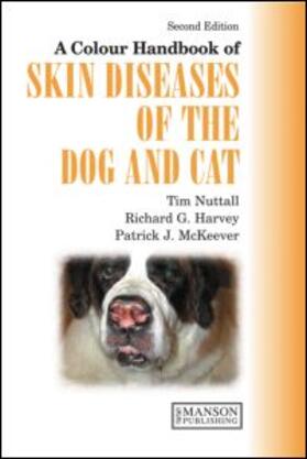 A Colour Handbook of Skin Diseases of the Dog and Cat UK Version