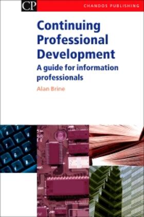 Continuing Professional Development: A Guide for Information