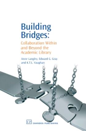 Langley, A: BUILDING BRIDGES