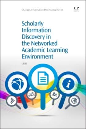 Scholarly Information Discovery in the Networked Academic Learning Environment